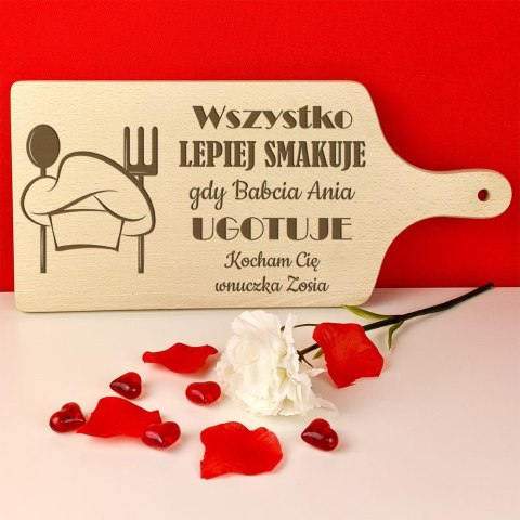 Deska Wszystko smakuje lepiej gdy babcia ugotuje Deska Wszystko smakuje lepiej gdy babcia ugotuje