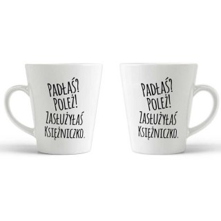 Kubek latte Padłaś? Poleż! Zasłużyłaś Księżniczko. dla kobiet