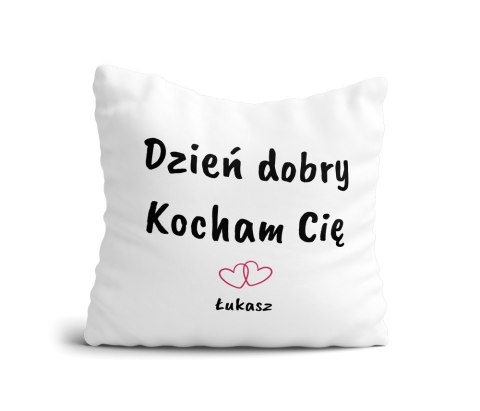 Poduszka Dzień Dobry Kocham Cię z imieniem Poduszka Dzień Dobry Kocham Cię z imieniem