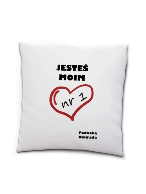 Poduszka Jesteś moim nr 1 z imieniem Poduszka Jesteś moim nr 1 z imieniem