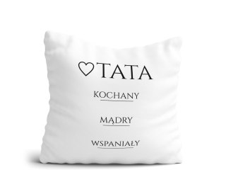Poduszka Tata kochany mądry wspaniały