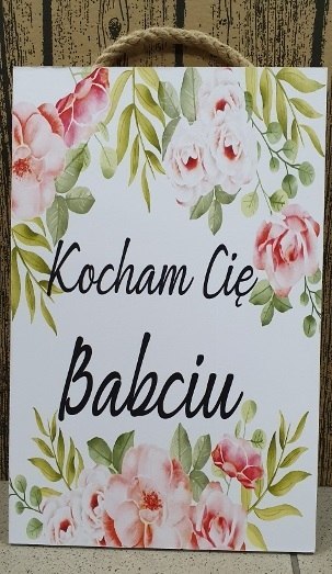 Tabliczka/obraz do zawieszenia 20x30 Kocham Cię Babciu Tabliczka/obraz do zawieszenia 20x30 Kocham Cię Babciu
