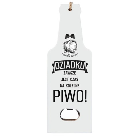 Otwieracz drewniany "DZIADKU zawsze jest czas na kolejne piwo" biały 7x19,5 Otwieracz drewniany "DZIADKU zawsze jest czas na kolejne piwo" biały 7x19,5