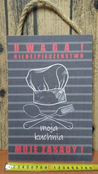 Tabliczka/obraz do zawieszenia 20x30 UWAGA NIEBEZPIECZEŃSTWO..MOJA KUCHNIA